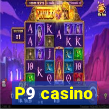 P9 casino